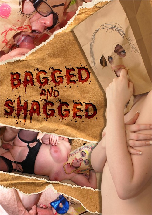Watch Bagged & Shagged Porn Online Free