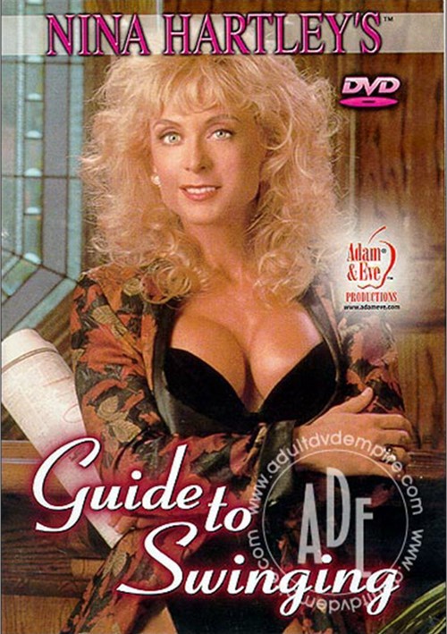 Watch Nina Hartley’s Guide to Swinging Porn Online Free