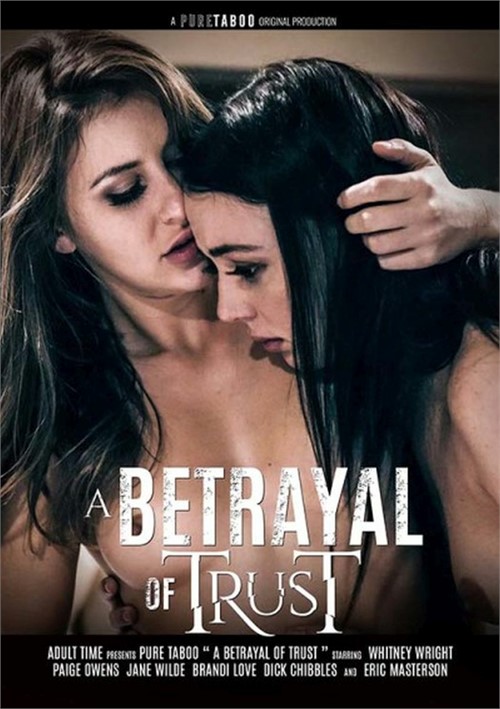 Watch A Betrayal of Trust Porn Online Free