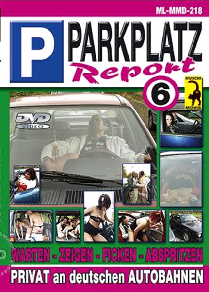 Watch Parkplatz Report 6 Porn Online Free